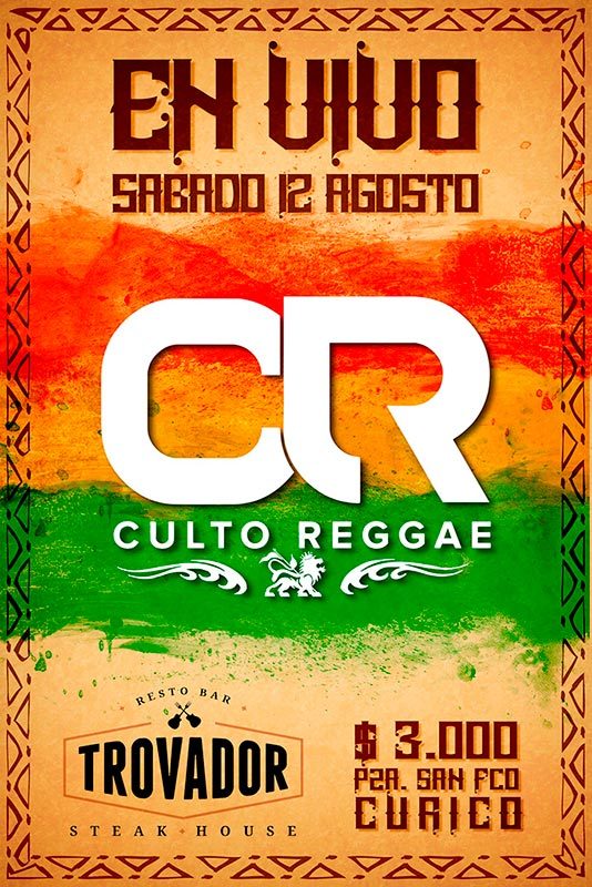 Afiche de concierto Culto Reggae en Trovador Curicó, diseño gráfico con paleta rasta 2017